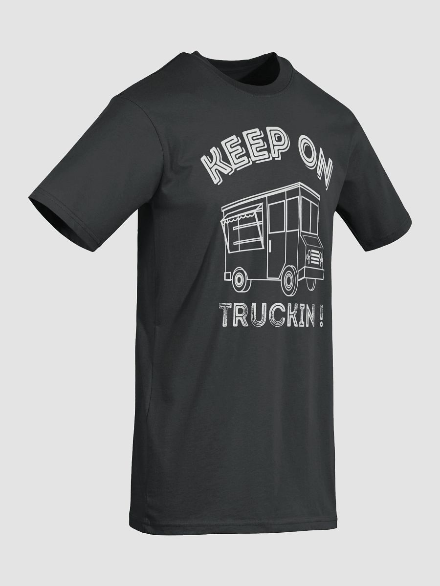 Keep On Truckin T product image (7)