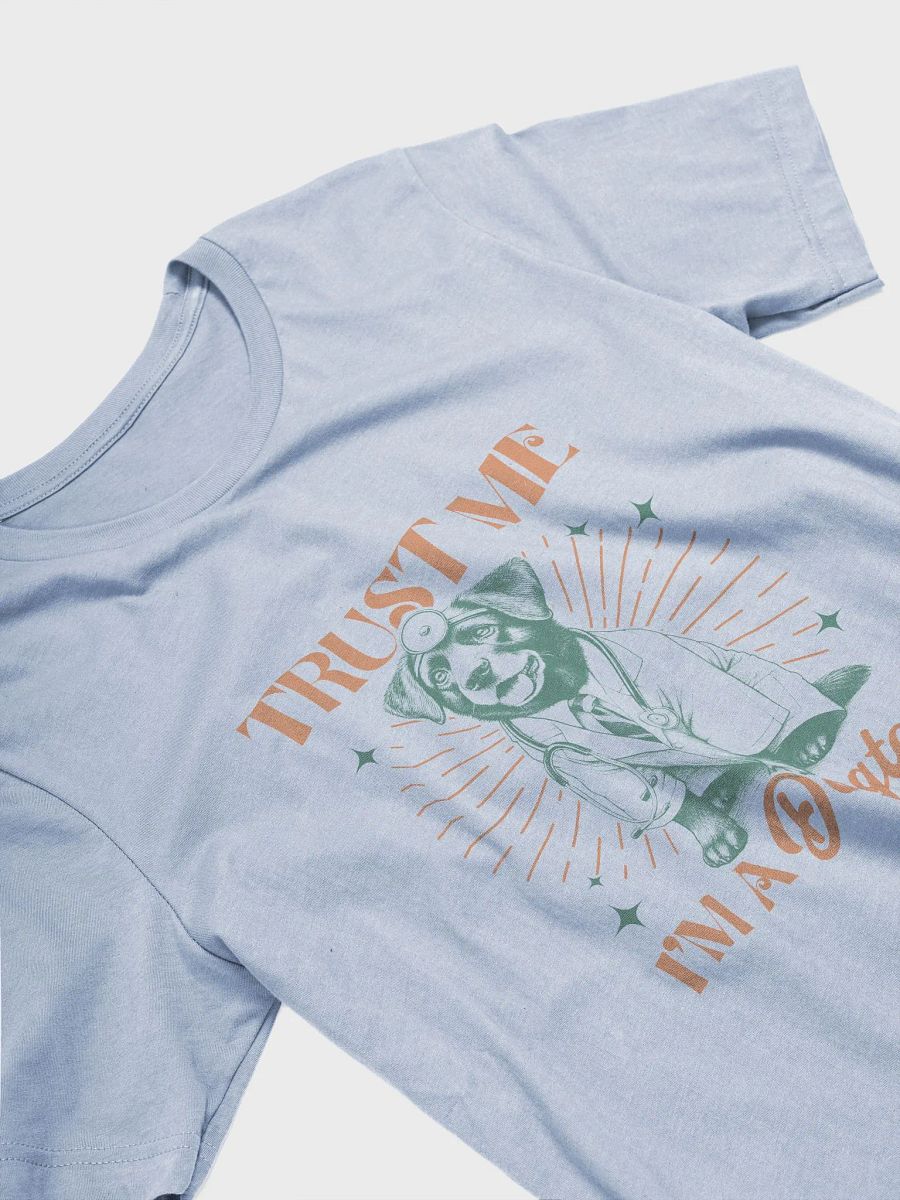 "Trust me-dog 3" t-shirt product image (19)