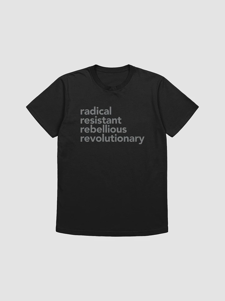 Radical Resistant Tee product image (1)