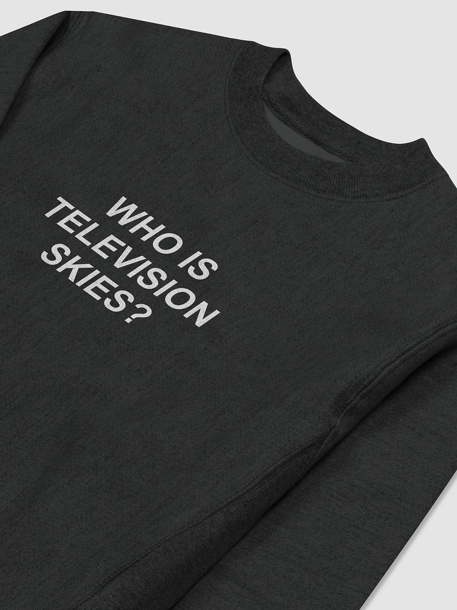 WHO IS TELEVISION SKIES SWEATSHIRT product image (3)