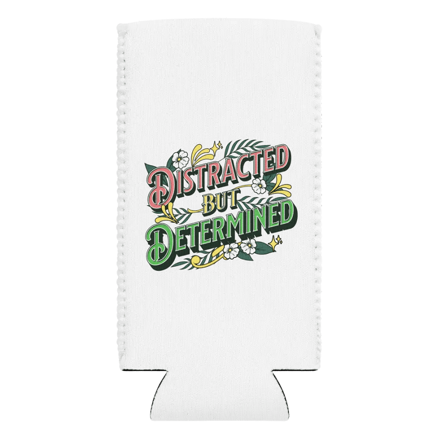 Distracted but Determined Can Cooler product image (1)