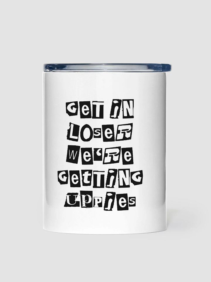 Get In Loser || 10oz Stainless Steel Tumbler product image (1)