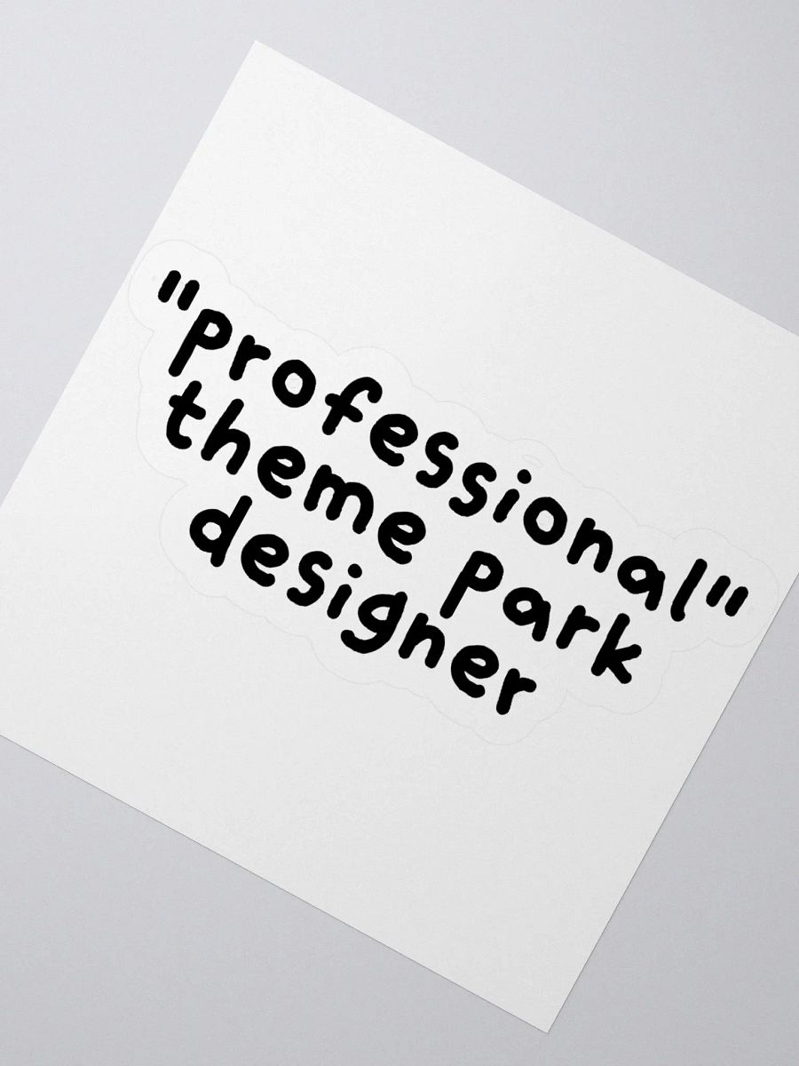 "Professional" Theme Park Designer Sticker product image (2)