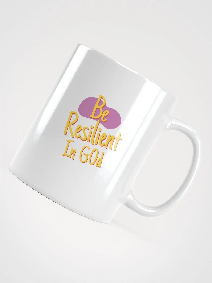Be Resilient In God White Mug product image (4)