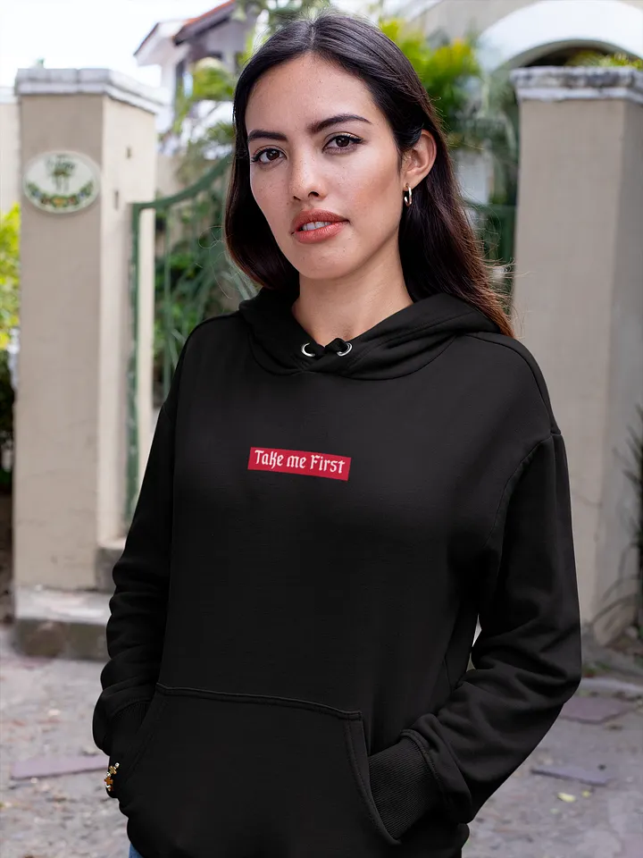 Take Me First - Hoodie product image (2)