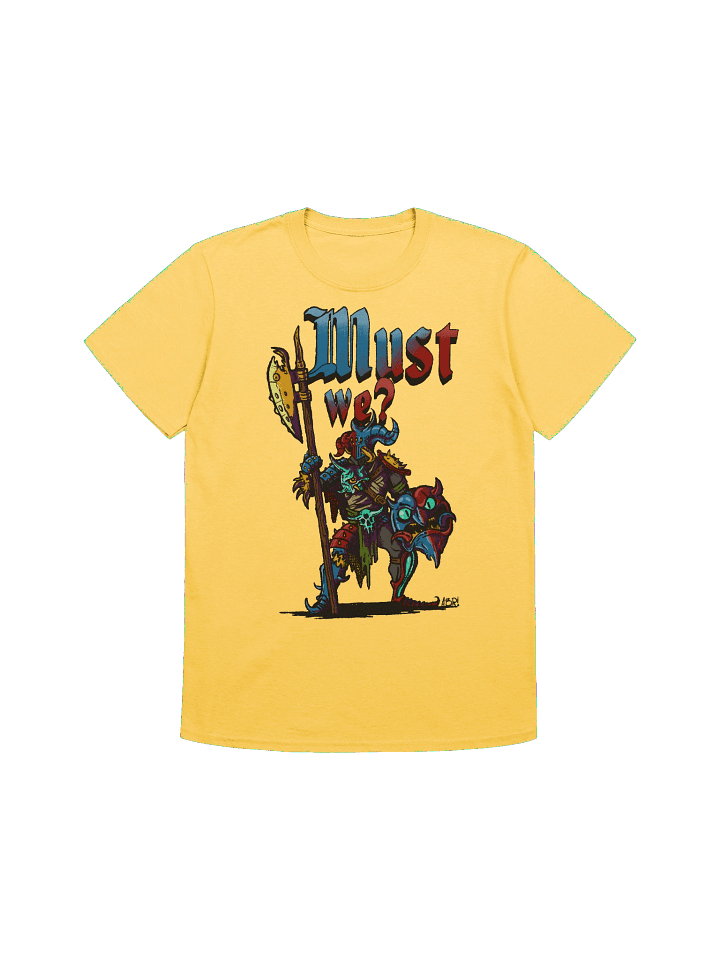 Must We? Soft Style Tee product image (1)