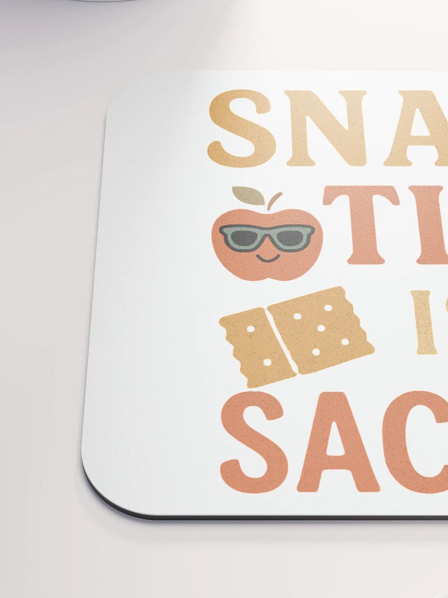Snack Time Is Sacred Mouse Pad – Teacher Desk Must-Have product image (6)