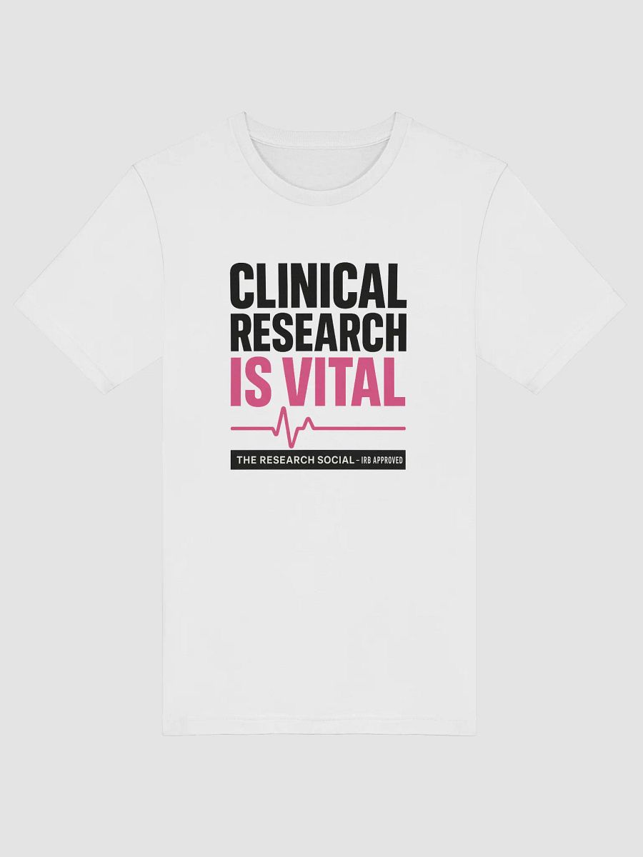 Clinical Research Is Vital Tee product image (34)