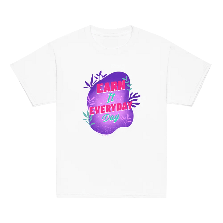 Earn It Everyday Day – Motivational Youth Tee product image (2)