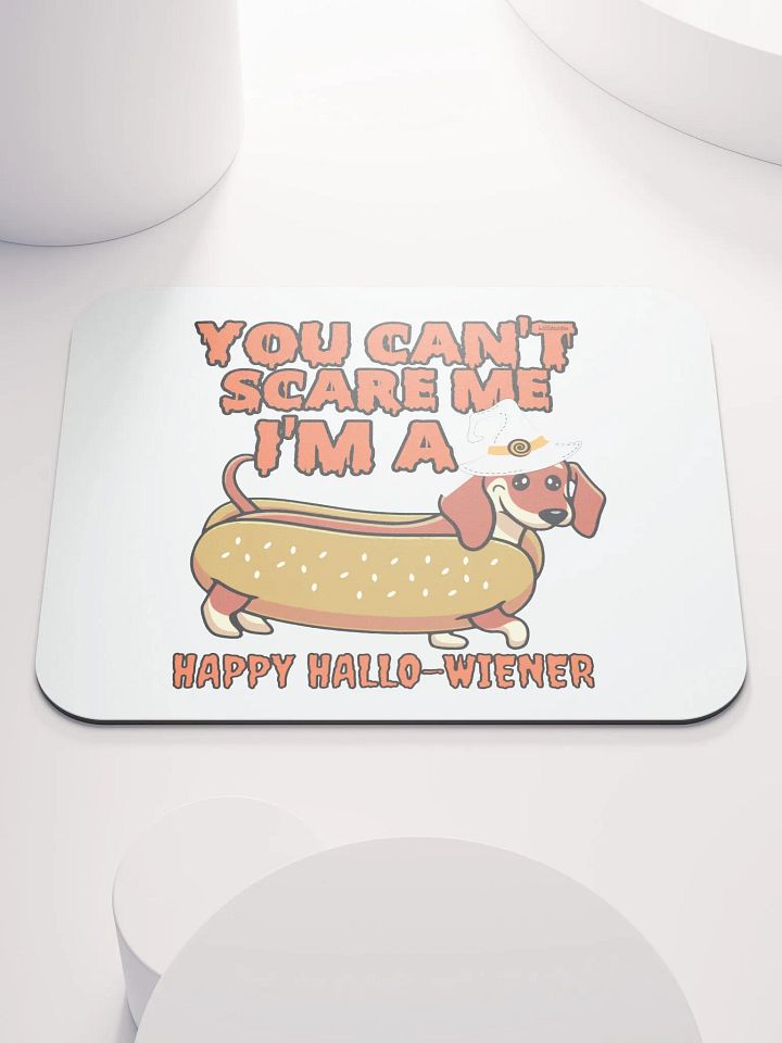 YOU CAN'T SCARE ME, I'M A HAPPY HALLO-WIENER product image (1)
