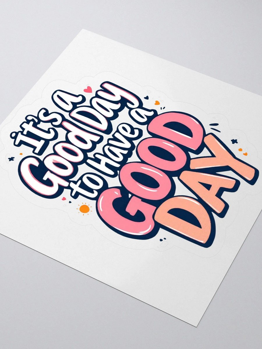Good Day Kiss Cut Stickers product image (8)