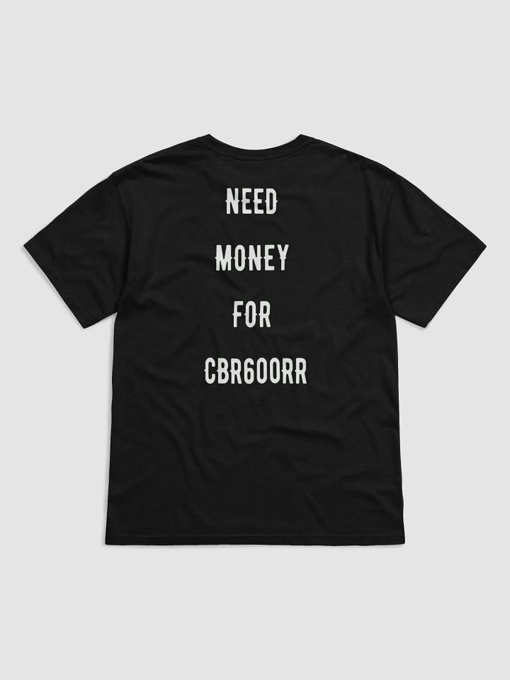 need money for cbr600rr | tee product image (14)