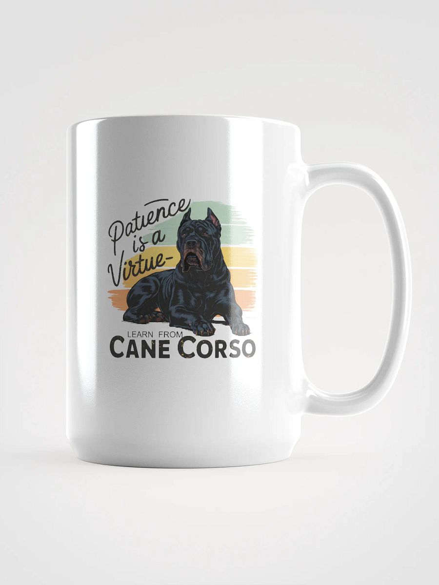 Patience Is a Virtue – Learn from Cane Corso Mug product image (1)