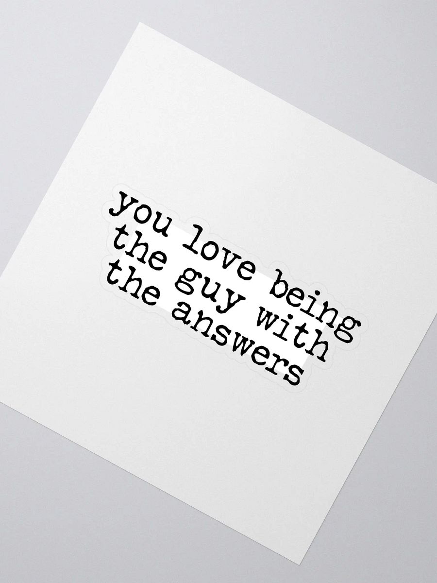 Guy With the Answers Buddie Quote Sticker product image (2)