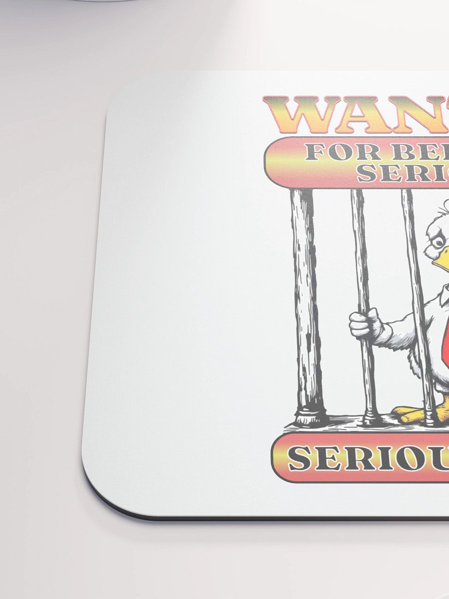 Wanted For Being To Serious Goose Mouse Pad product image (6)