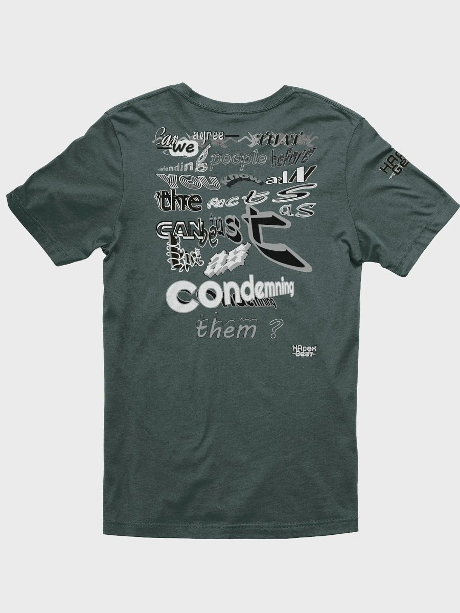 Can We All Agree That Defending People Before You Know All The Facts. Can Be As Bad As Condemning Them? - Supersoft T-Shirt product image (2)