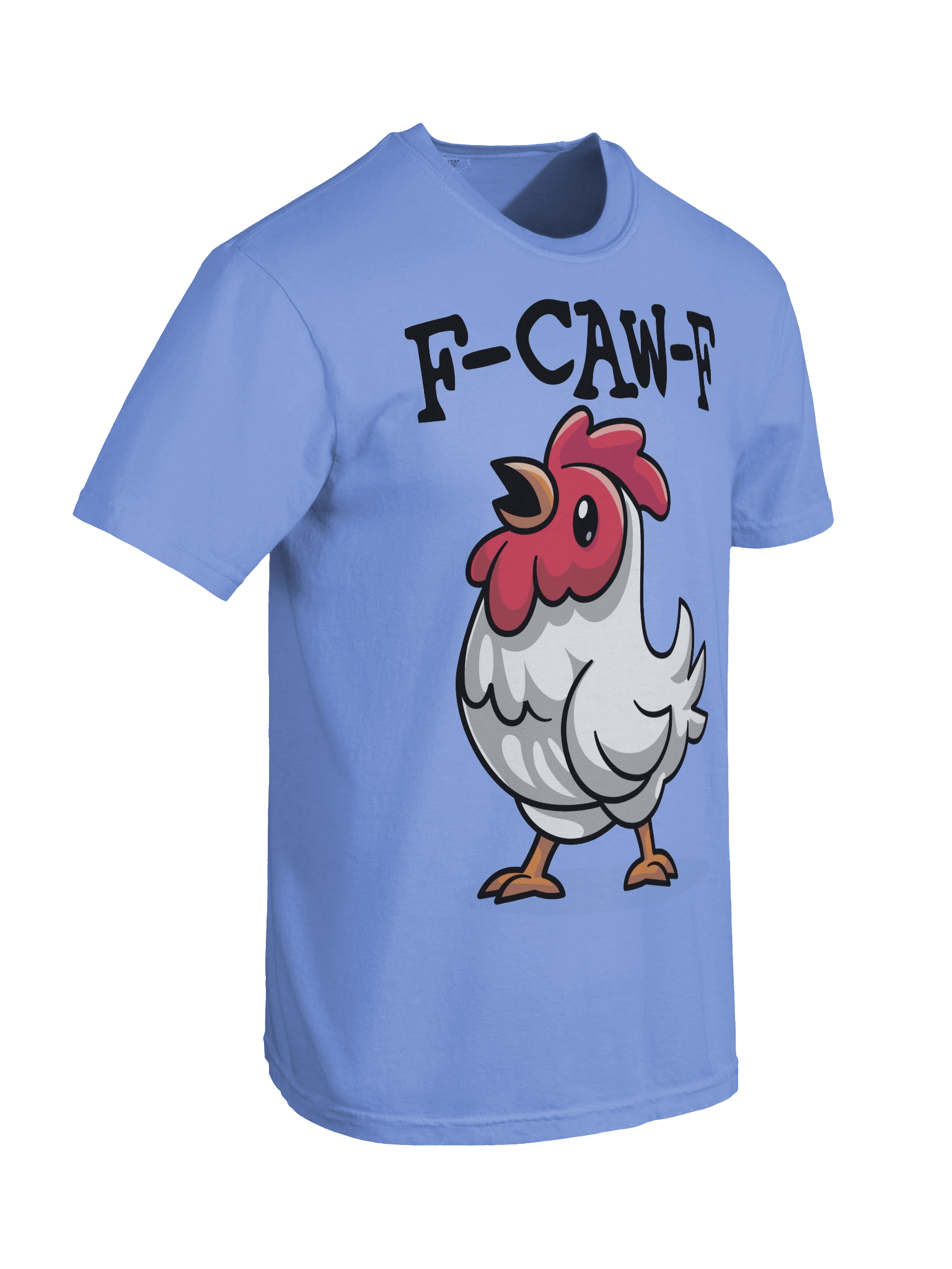 F-Caw-F Chicken Humor Tee product image (99)