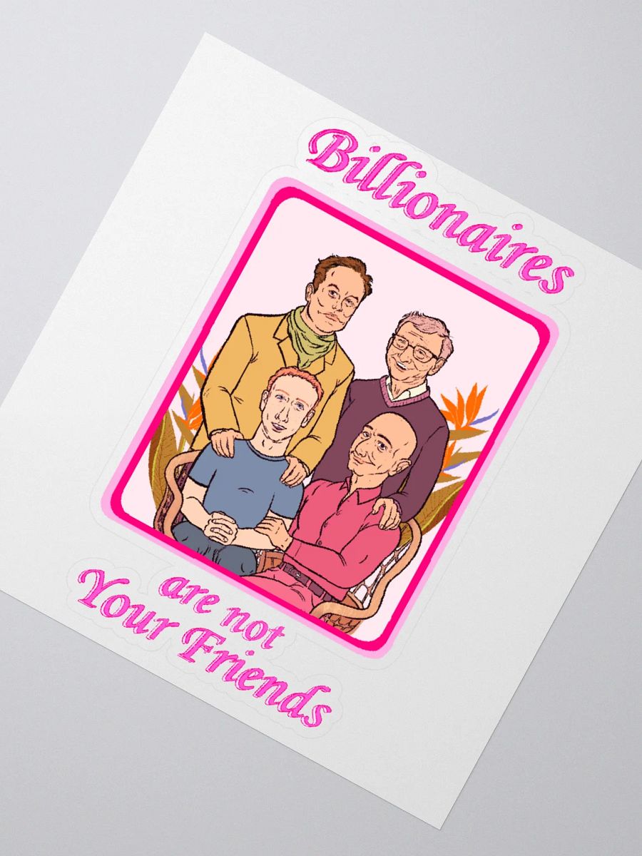 Billionaires Are Not Your Friend Stickers product image (2)