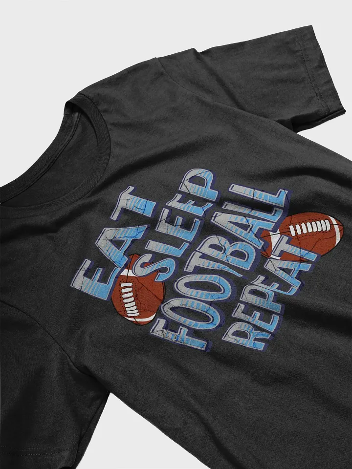 Eat Sleep Football Repeat Tee product image (8)