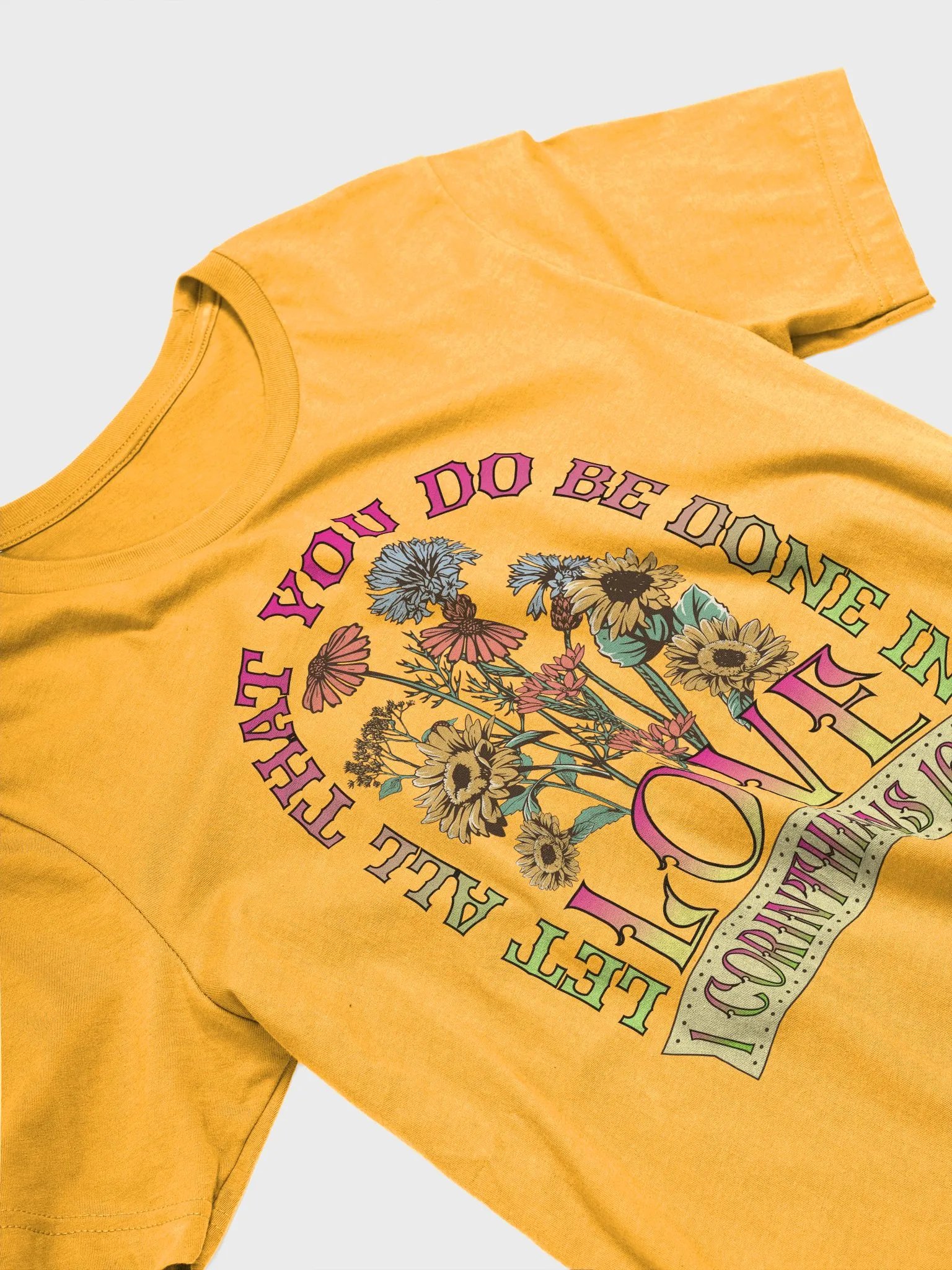 Let All That You Do Be Done In Love Inspired Floral T-Shirt product image (2)