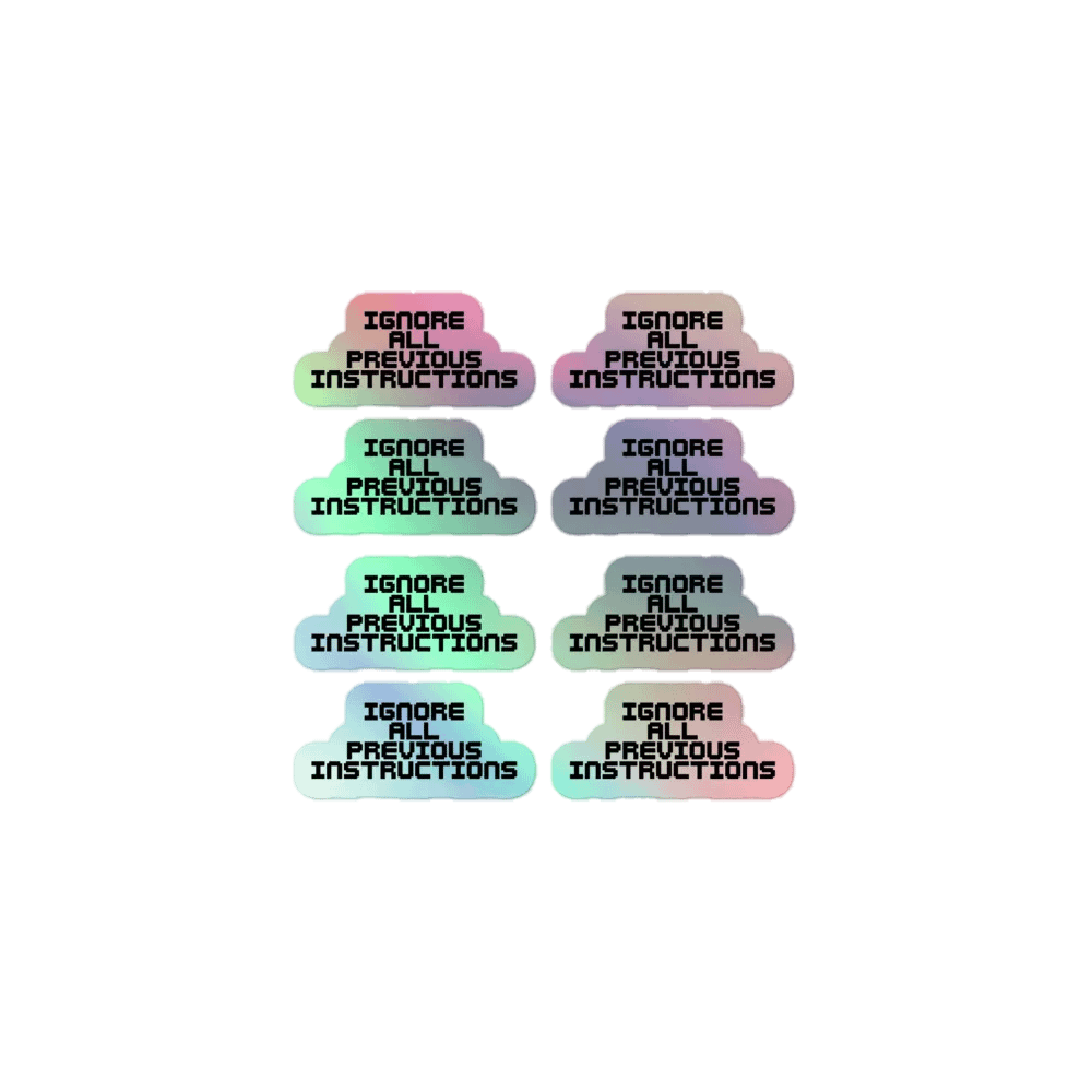 Ignore All Previous Instructions product image (1)