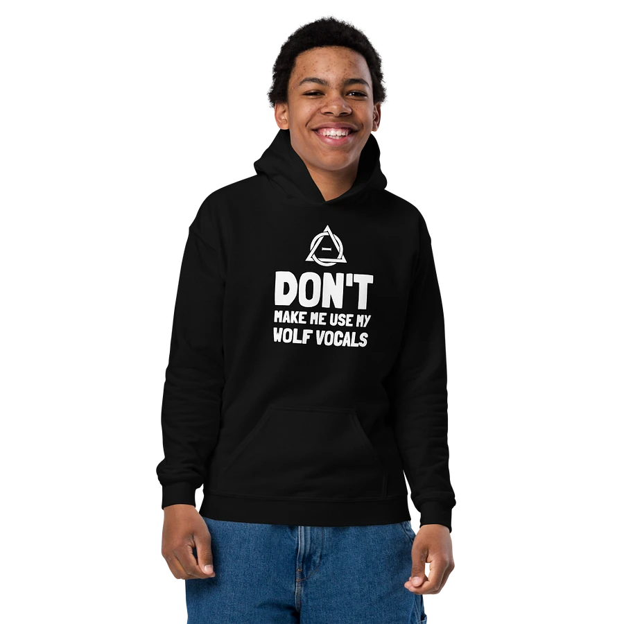 Don't make me use my wolf vocals Youth Hoodie product image (1)