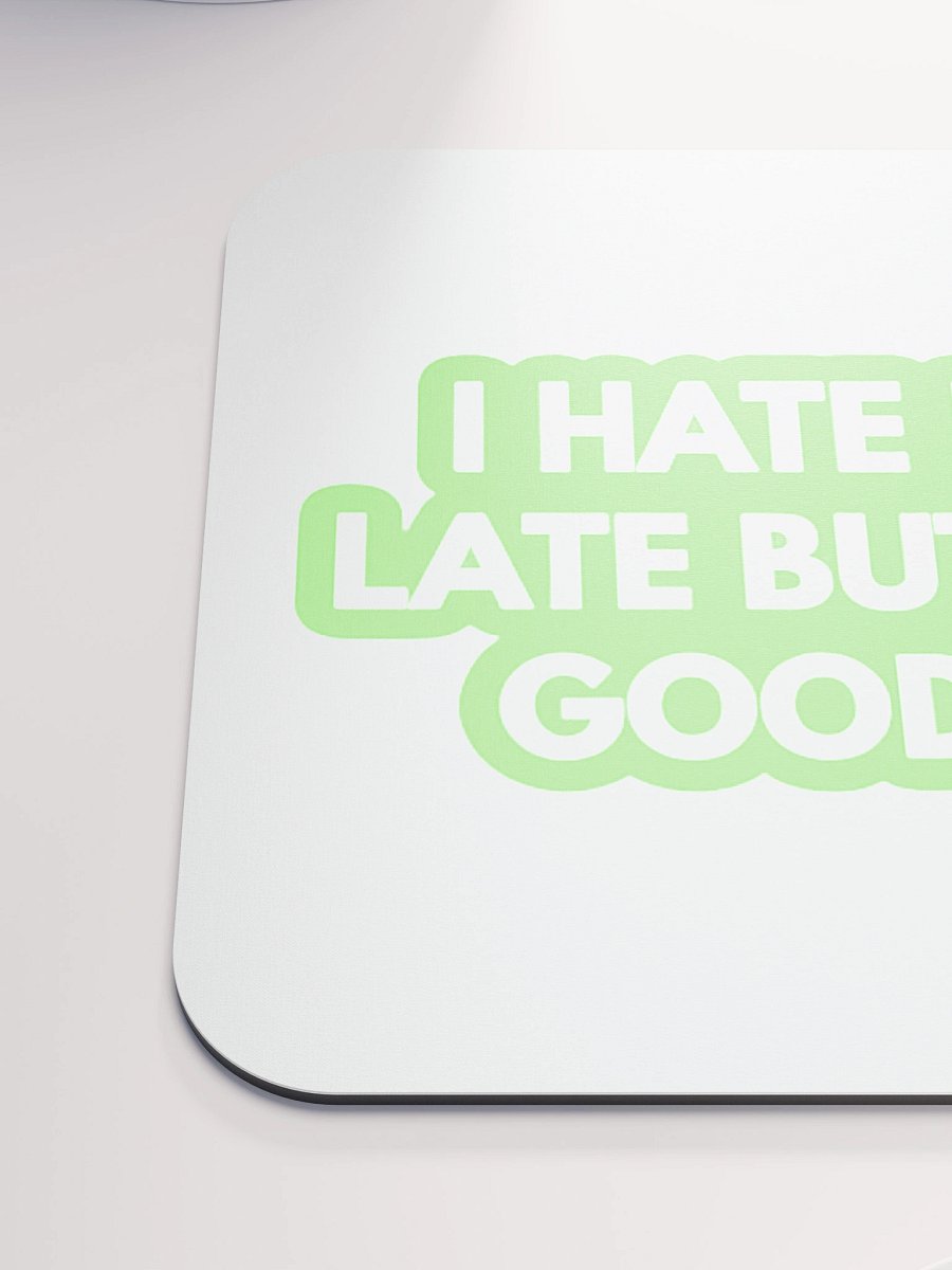 Fashionably Late Mouse Pad product image (6)