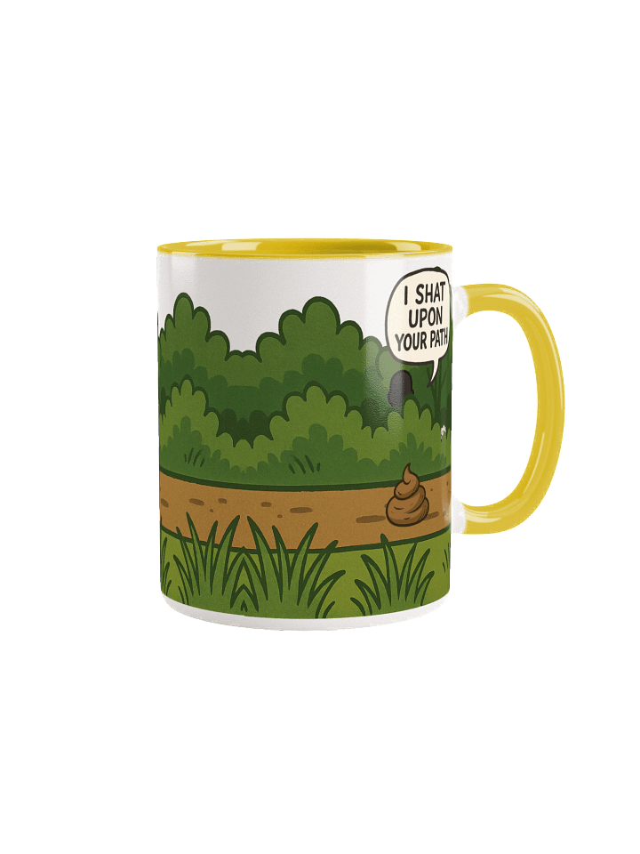 I Shat Upon Your Path Coffee Mug product image (1)