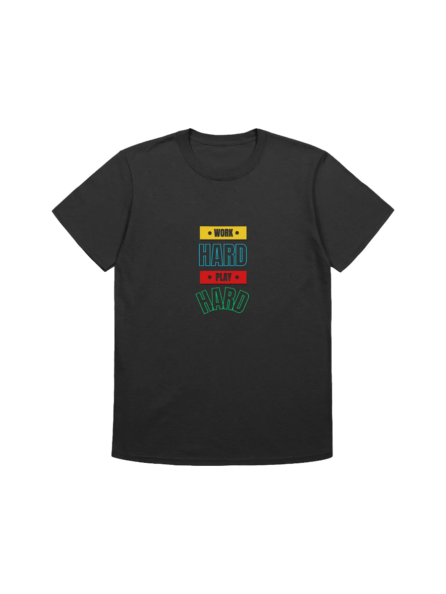 WORK HARD, PLAY HARD Tee product image (2)