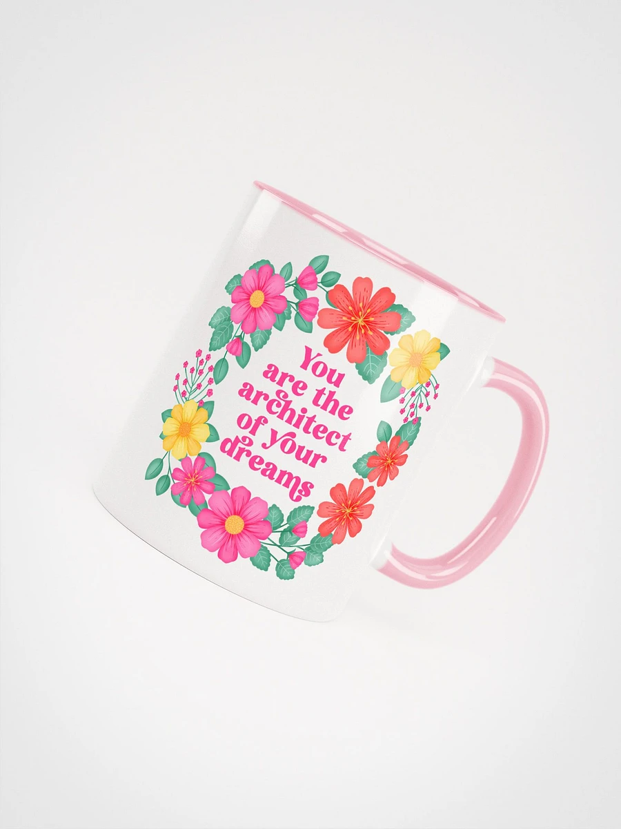 You are the architect of your dreams - Color Mug product image (4)