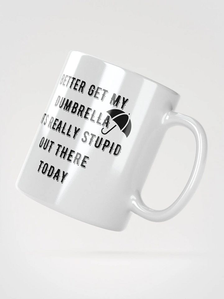 Dumbrella Mug For Extra Stupid Days! product image (2)