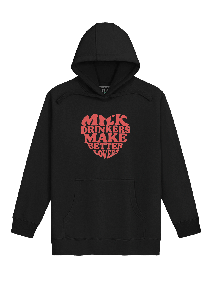 Milk Drinkers Make Better Lovers no.2 – Bold Heart Statement Hoodie- by M‑Art & Design product image (1)