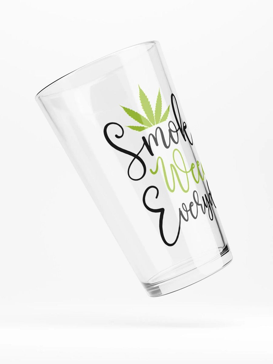 Smoke Weed Everyday - Shaker Pint Glass product image (4)