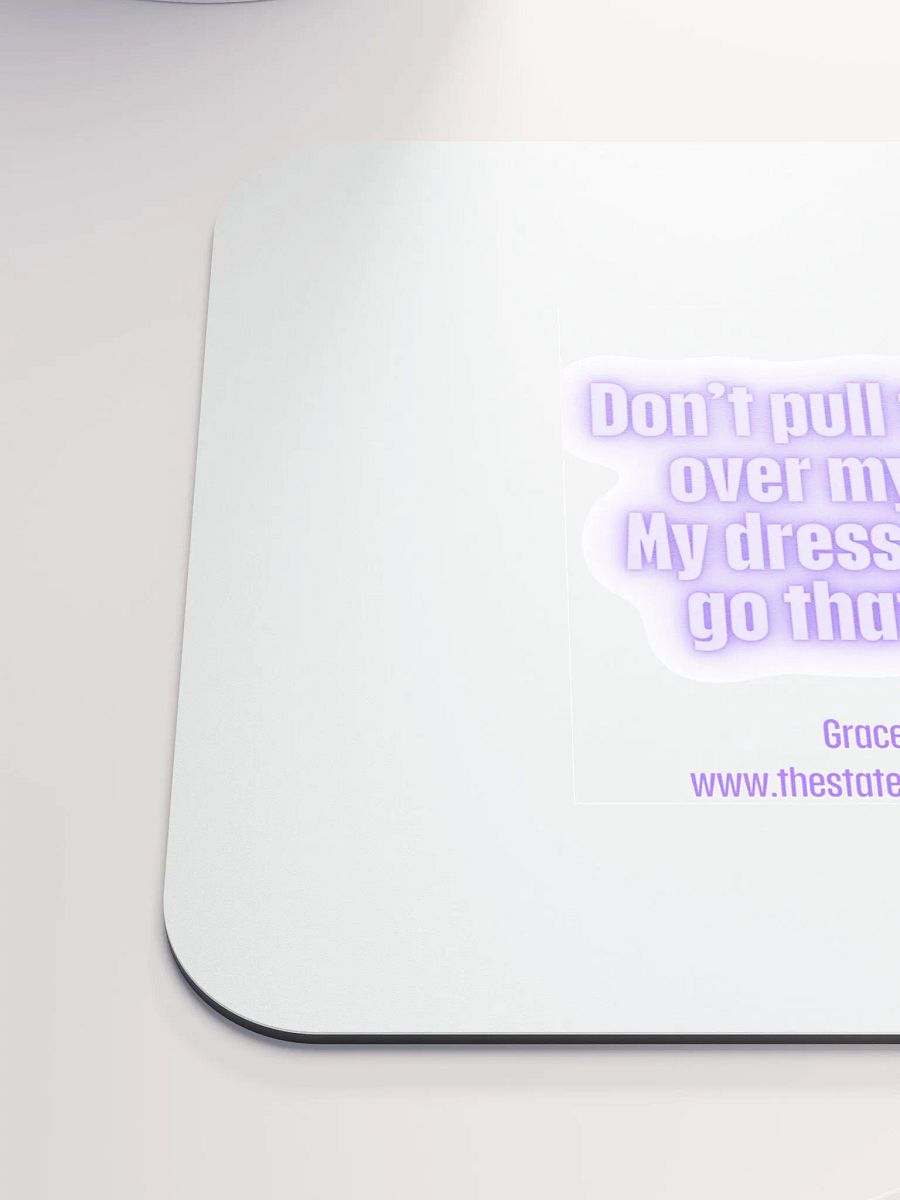 FUNNY DESK MATS 4 U “Don’t pull the wool over my eyes. My dress doesn’t go that high.” product image (6)