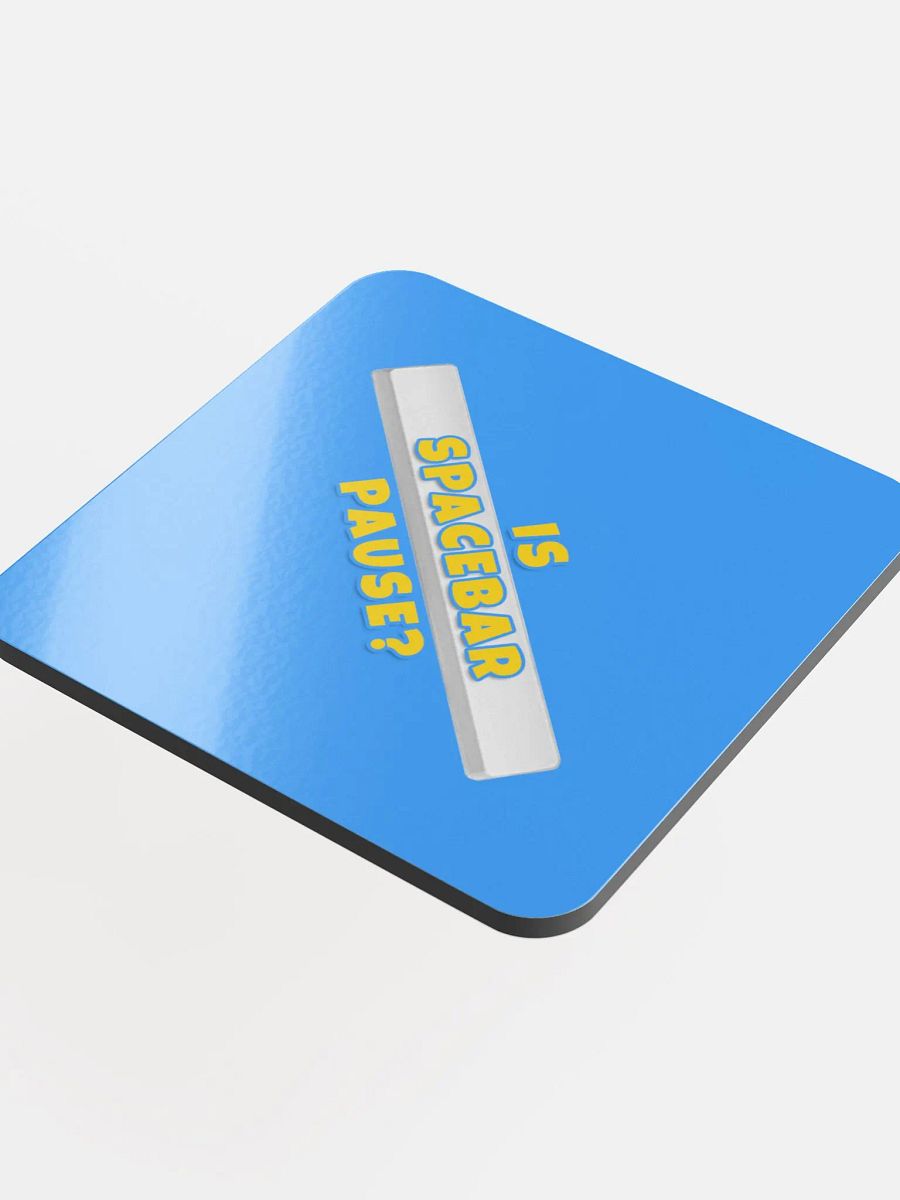 The Is Spacebar Pause? Coaster product image (4)