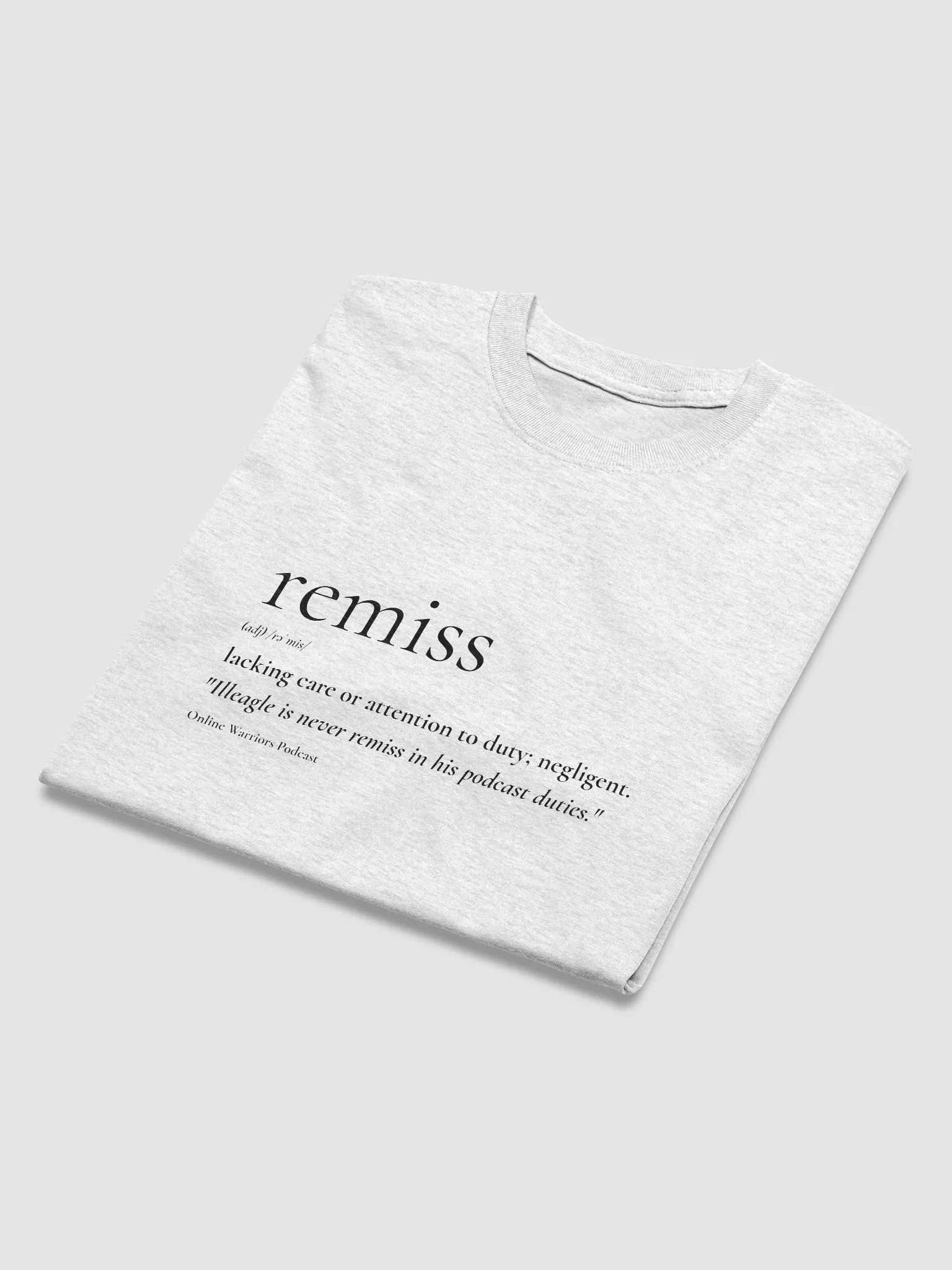 I'd Be Remiss... Tee product image (4)