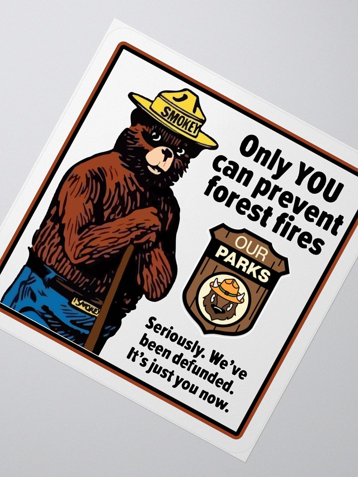 We've been DEFUNDED! Smokey Our Parks Bear Sticker 3 SIZES! Alt National Parks Kiss Cut Vinyl product image (6)