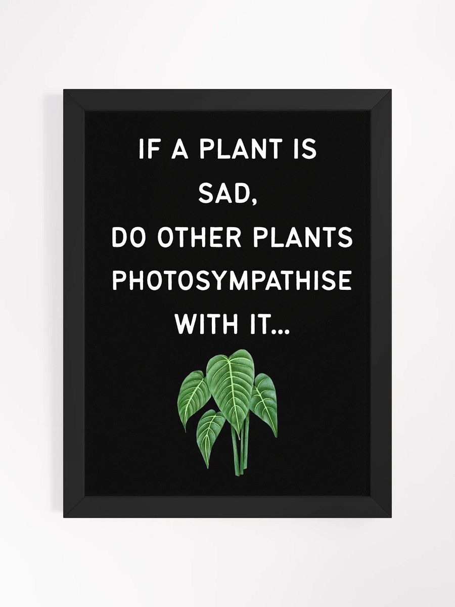 Photosympathetic Plant Humor Poster! product image (1)