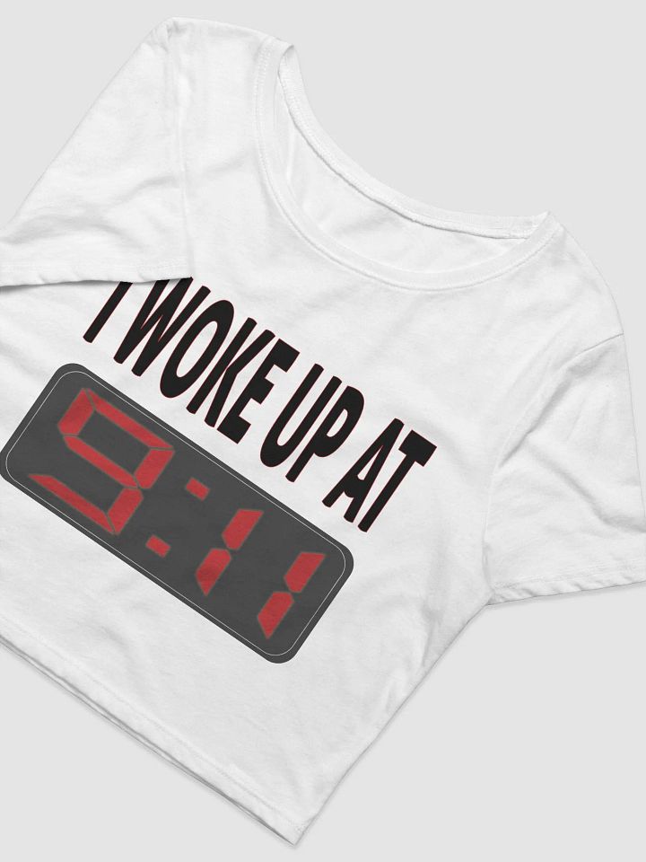 I Woke Up At 9:11 - Bella+Canvas Women's Crop Tee product image (1)