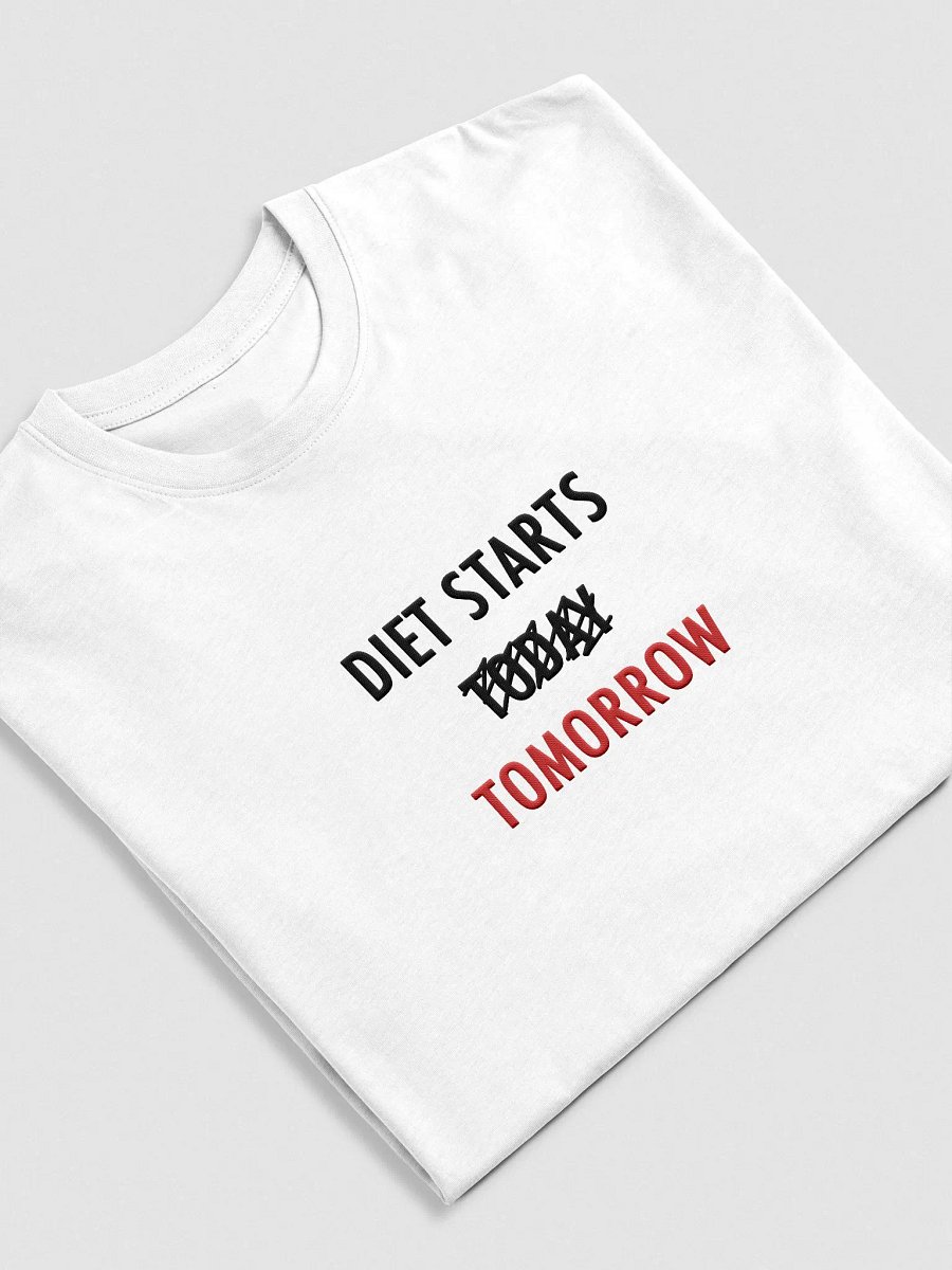 Diet Starts Tomorrow T-Shirt (White) product image (4)