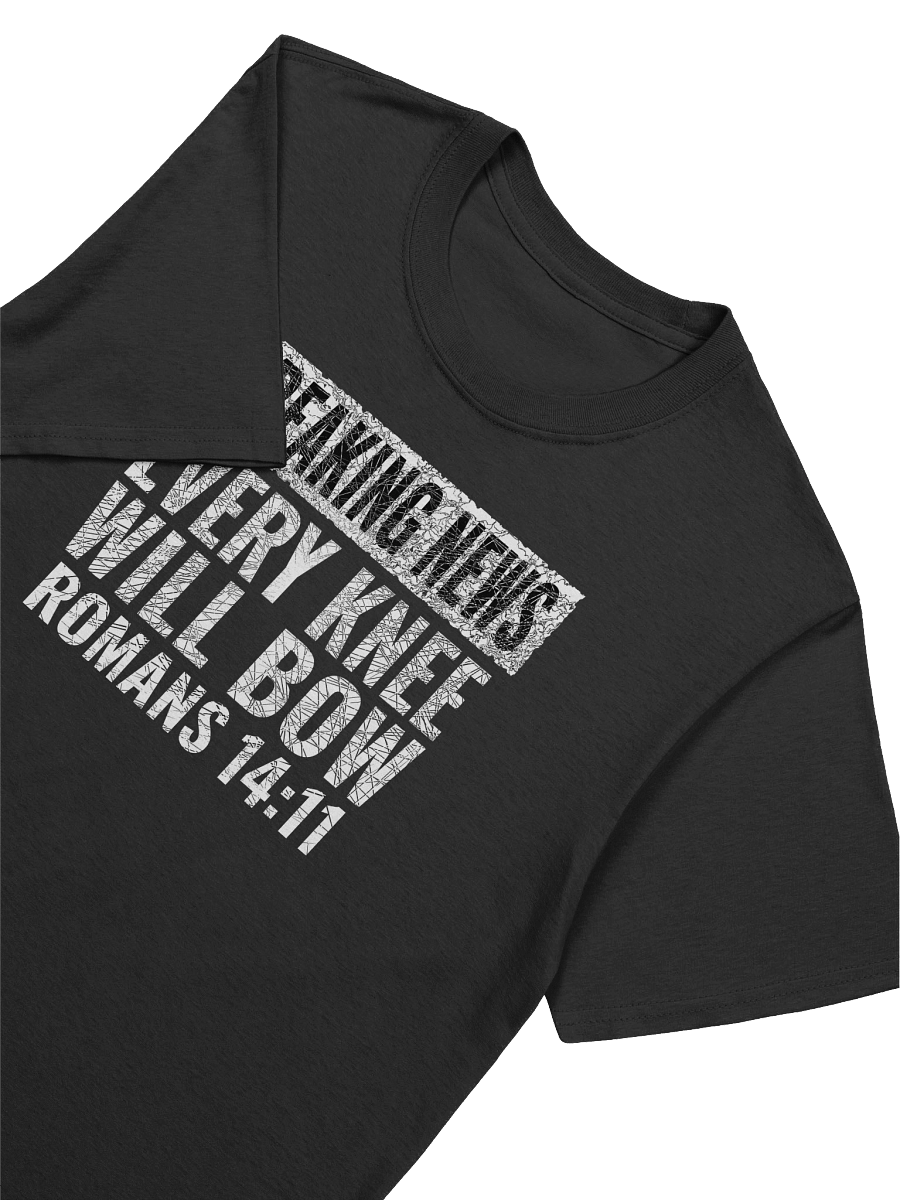 Every Knee Will Bow T-Shirt product image (3)