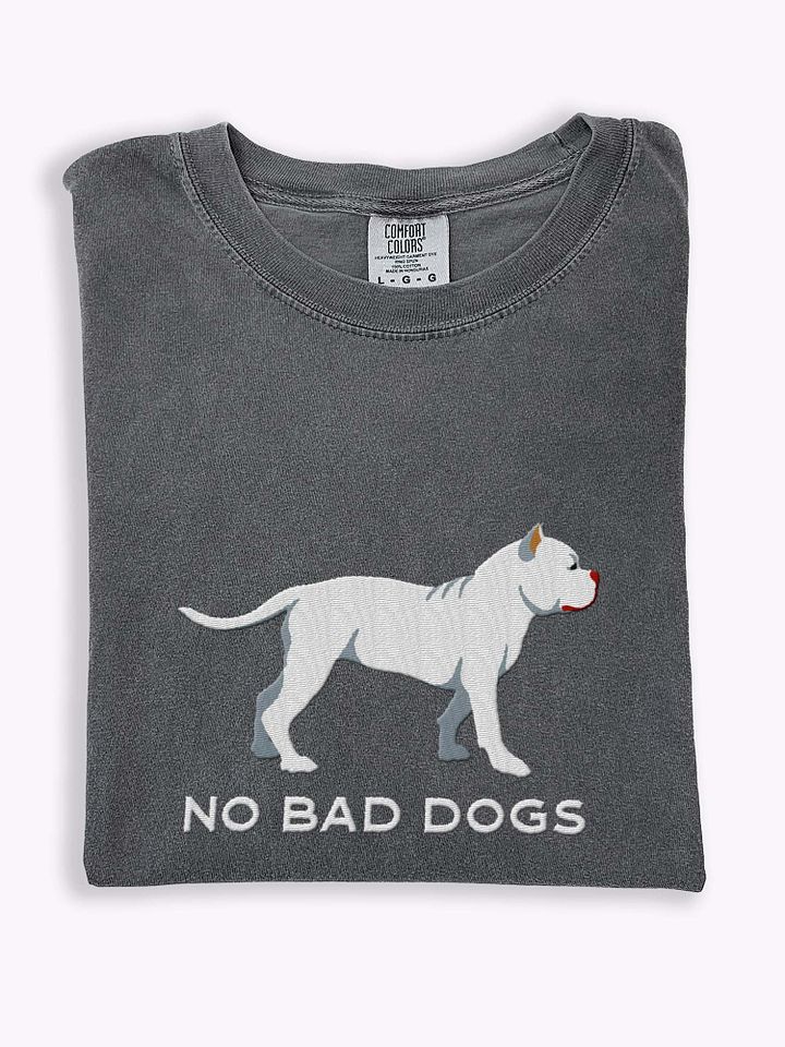 No Bad Dogs T-Shirt(Embroidered) of an American Bully(White) product image (1)