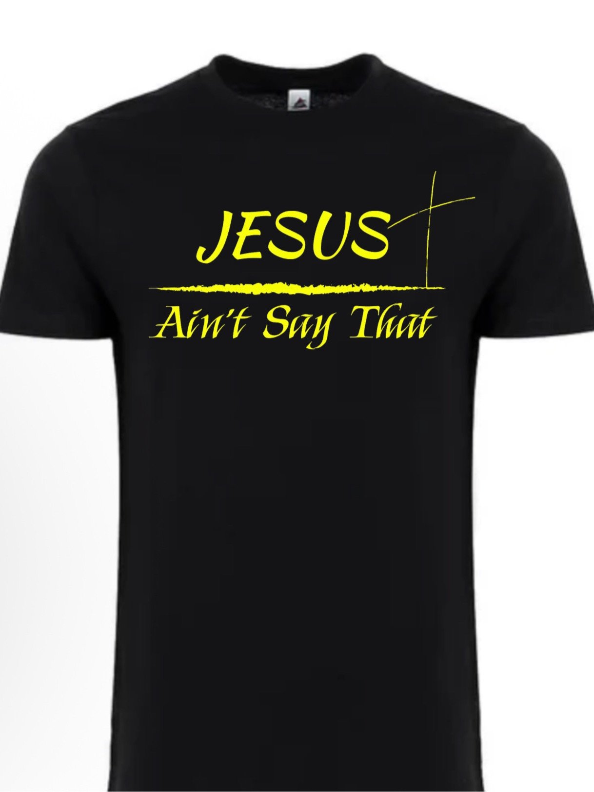 Jesus ain’t say that product image (1)