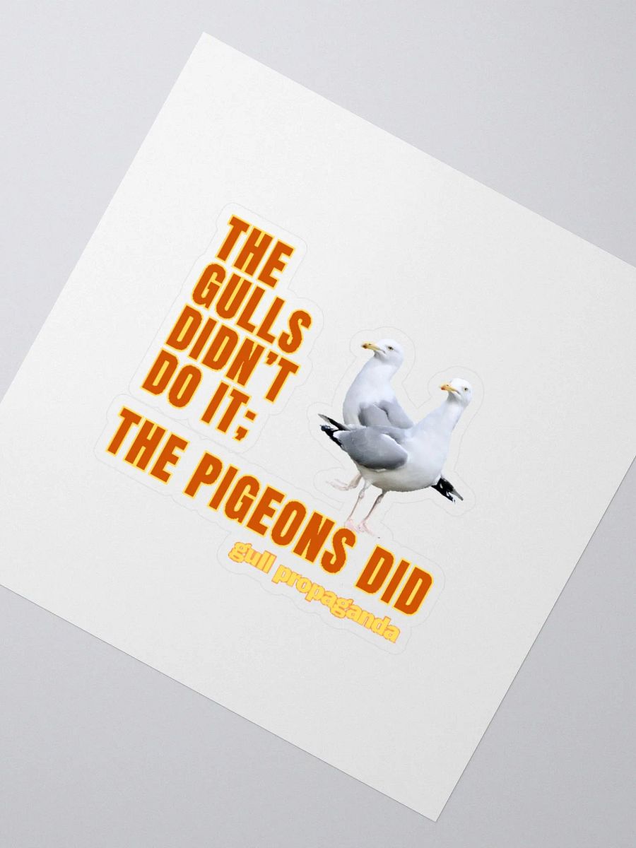 The Gulls Didn't Do it; The Pigeons Did - Gull propaganda Kiss Cut Stickers product image (5)