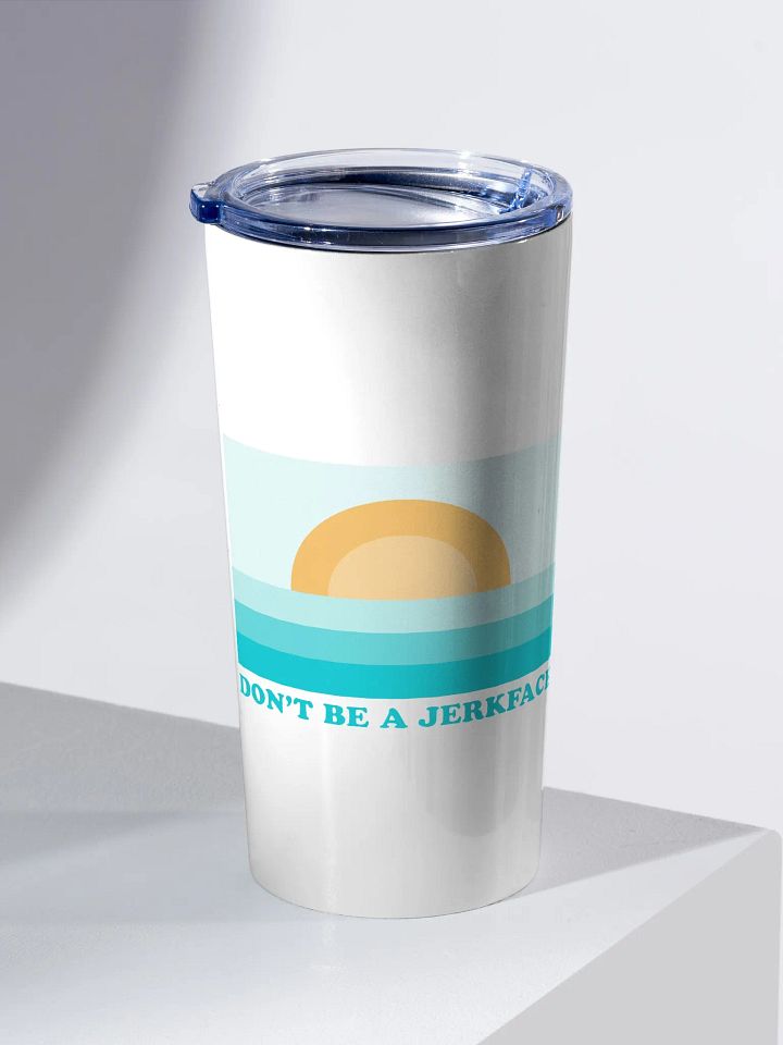 Don't Be A Jerkface - Tumbler product image (2)