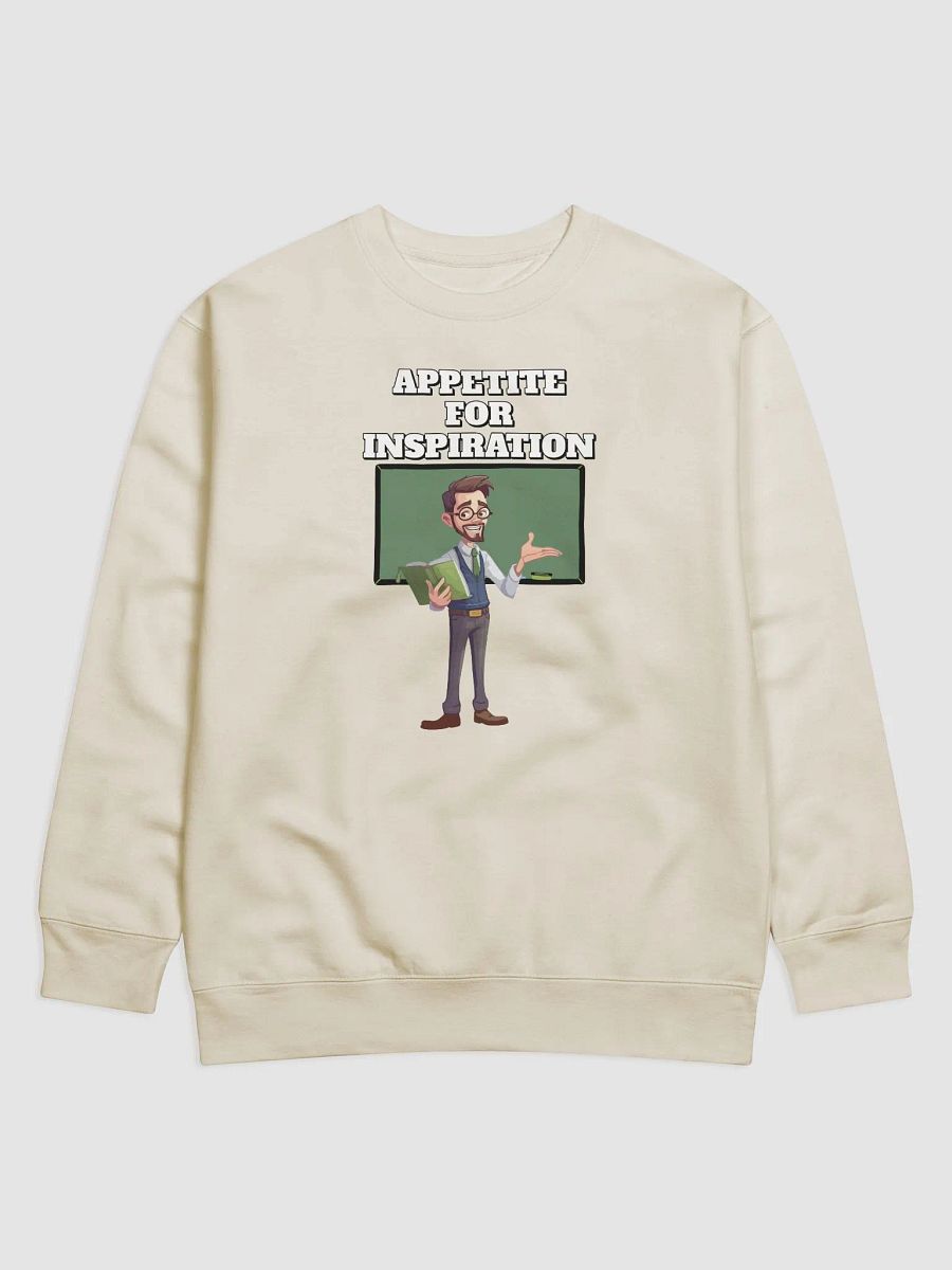 Appetite For Inspiration - Motivation and Inspirational Sweatshirt product image (1)