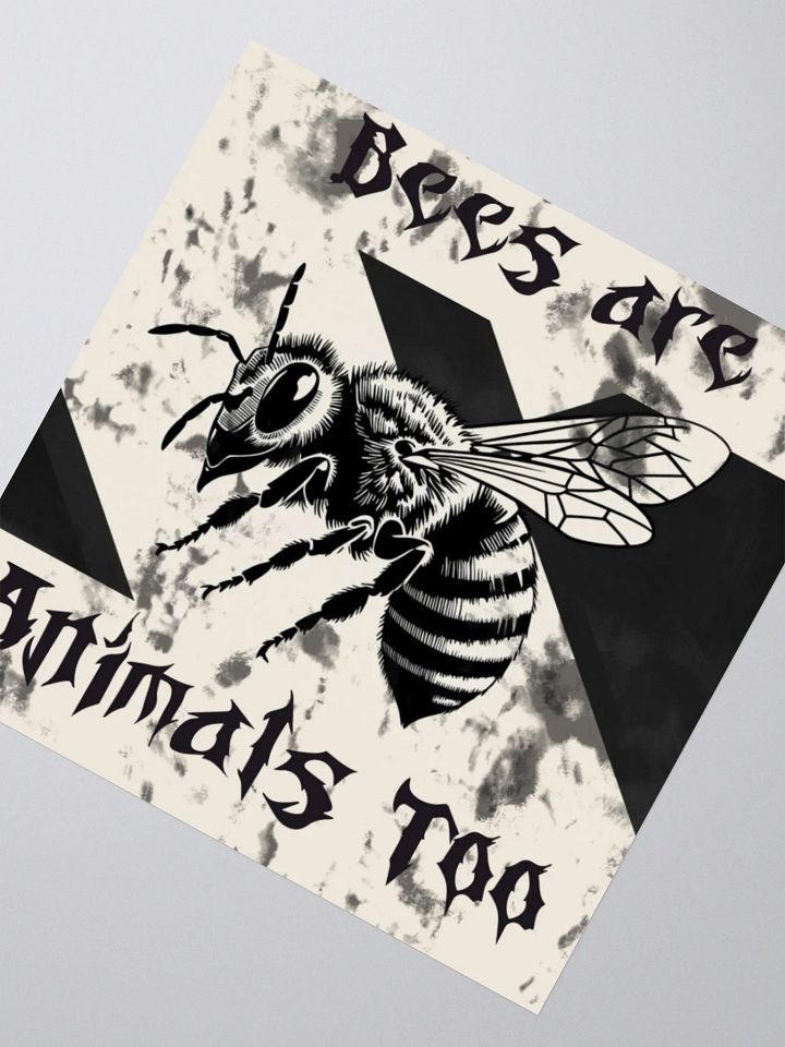 Bees Are Animals Too Sticker product image (4)