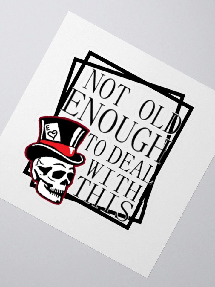 Not old enough Sticker product image (6)