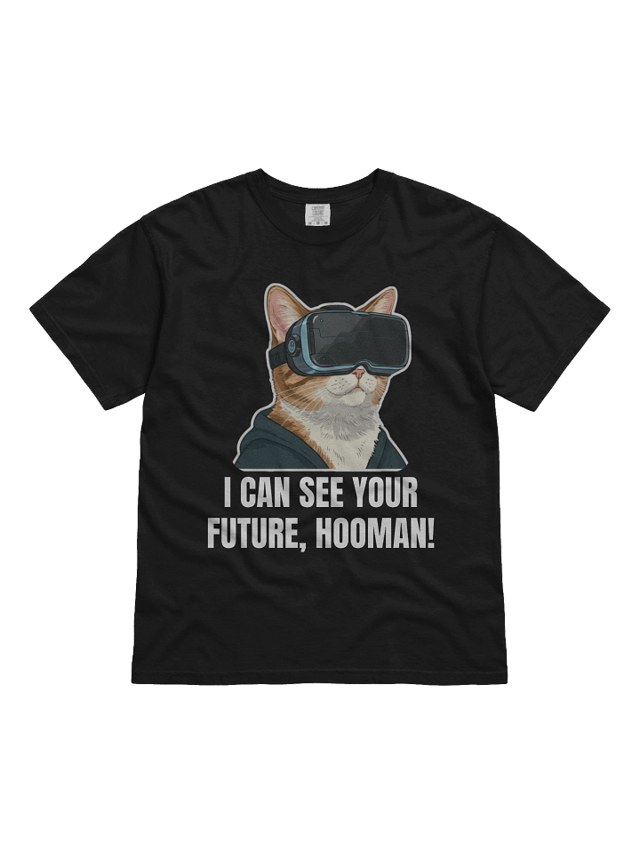 I can see your future hooman -Tee product image (4)