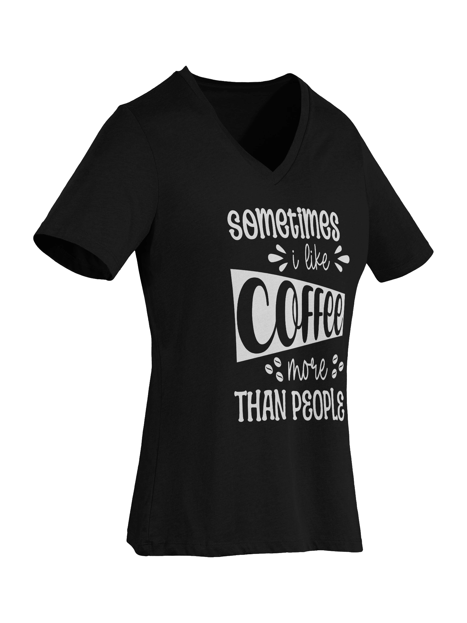 Sometimes I Like Coffee More Than People V-Neck T-Shirt product image (43)